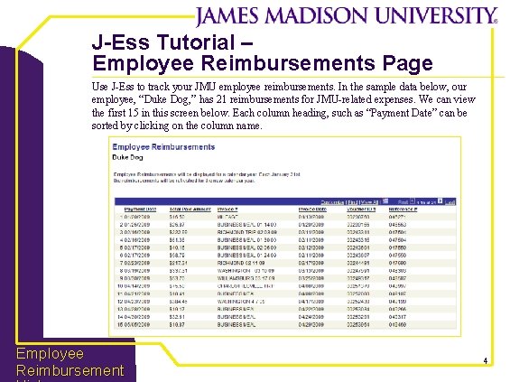 J-Ess Tutorial – Employee Reimbursements Page Use J-Ess to track your JMU employee reimbursements.