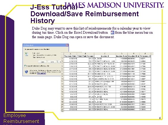 J-Ess Tutorial – Download/Save Reimbursement History Duke Dog may want to save this list