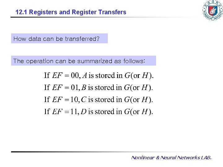 12. 1 Registers and Register Transfers How data can be transferred? The operation can