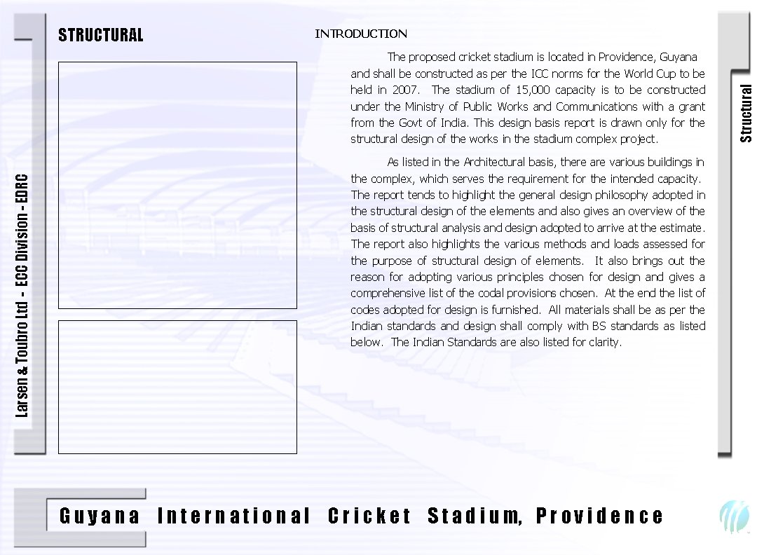 STRUCTURAL INTRODUCTION Larsen & Toubro Ltd - ECC Division - EDRC Structural The proposed