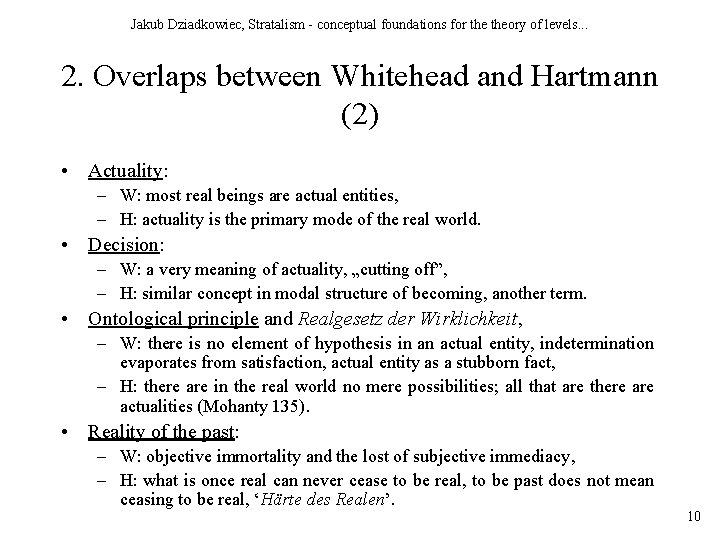 Jakub Dziadkowiec, Stratalism - conceptual foundations for theory of levels. . . 2. Overlaps