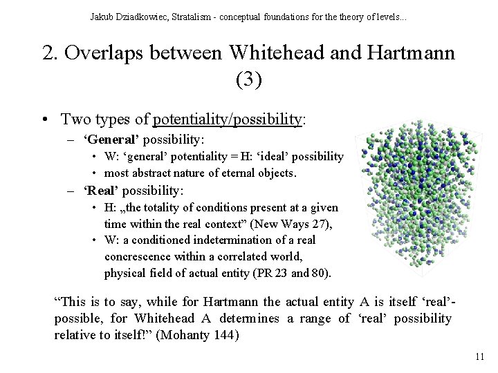 Jakub Dziadkowiec, Stratalism - conceptual foundations for theory of levels. . . 2. Overlaps