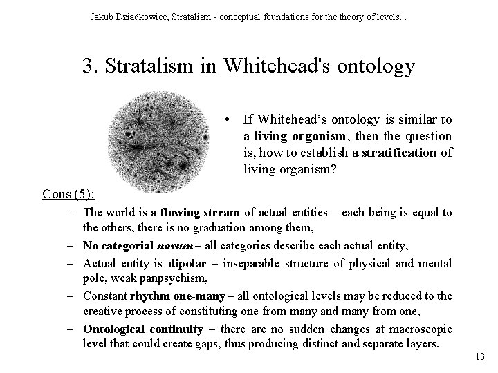 Jakub Dziadkowiec, Stratalism - conceptual foundations for theory of levels. . . 3. Stratalism