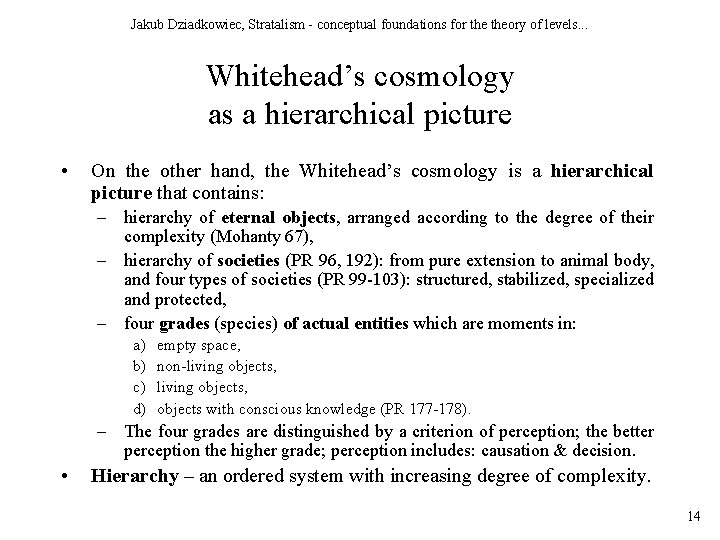 Jakub Dziadkowiec, Stratalism - conceptual foundations for theory of levels. . . Whitehead’s cosmology