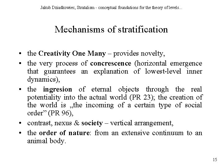 Jakub Dziadkowiec, Stratalism - conceptual foundations for theory of levels. . . Mechanisms of