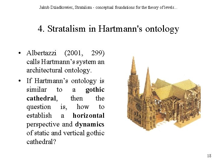 Jakub Dziadkowiec, Stratalism - conceptual foundations for theory of levels. . . 4. Stratalism