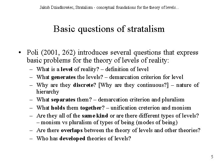 Jakub Dziadkowiec, Stratalism - conceptual foundations for theory of levels. . . Basic questions