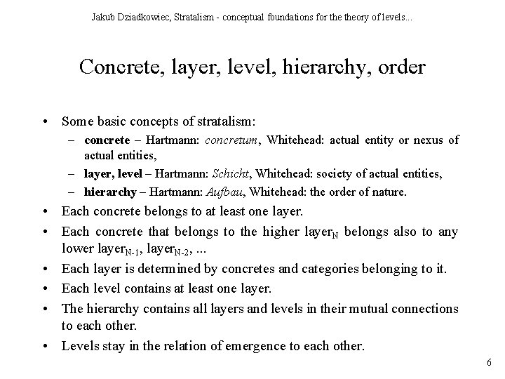 Jakub Dziadkowiec, Stratalism - conceptual foundations for theory of levels. . . Concrete, layer,