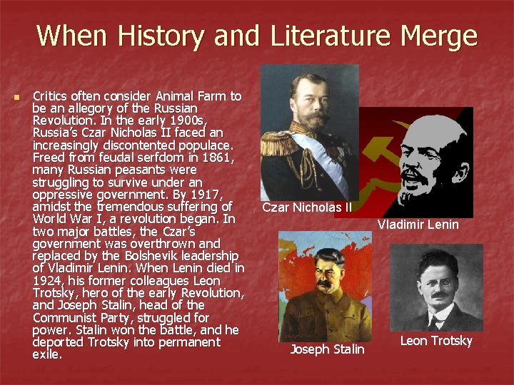 When History and Literature Merge n Critics often consider Animal Farm to be an