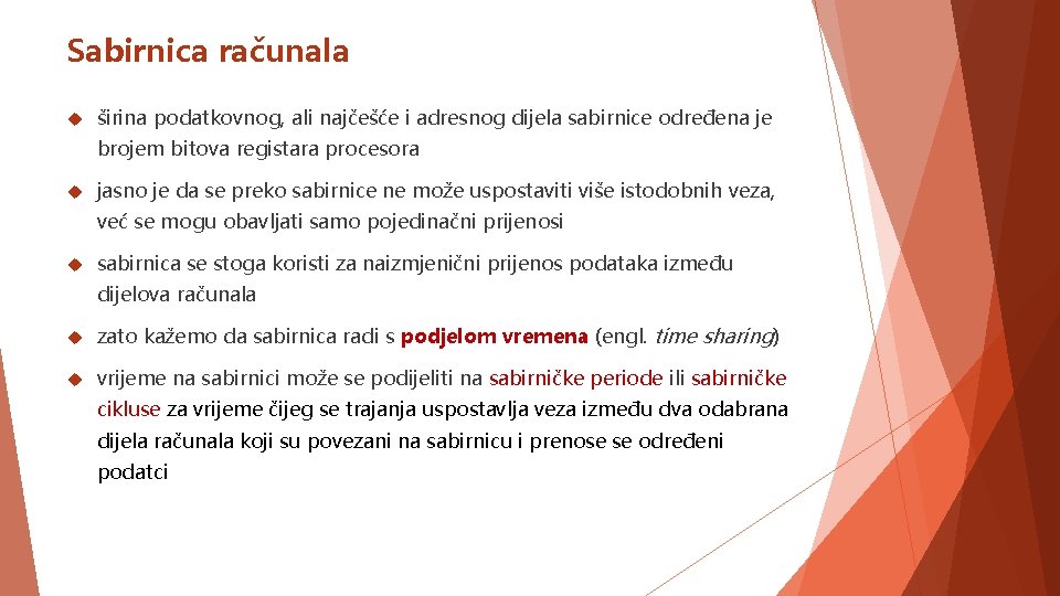 Sabirnica računala širina podatkovnog, ali najčešće i adresnog dijela sabirnice određena je brojem bitova