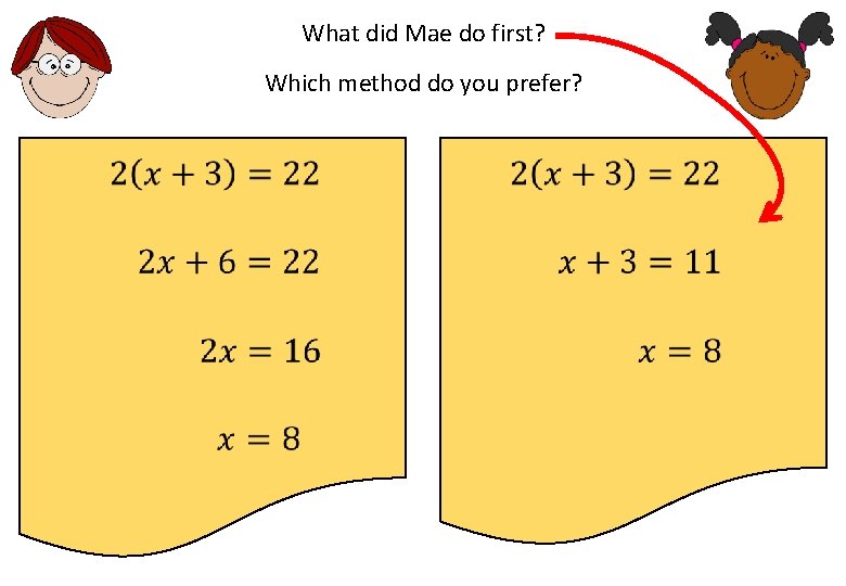 What did Mae do first? Which method do you prefer? 