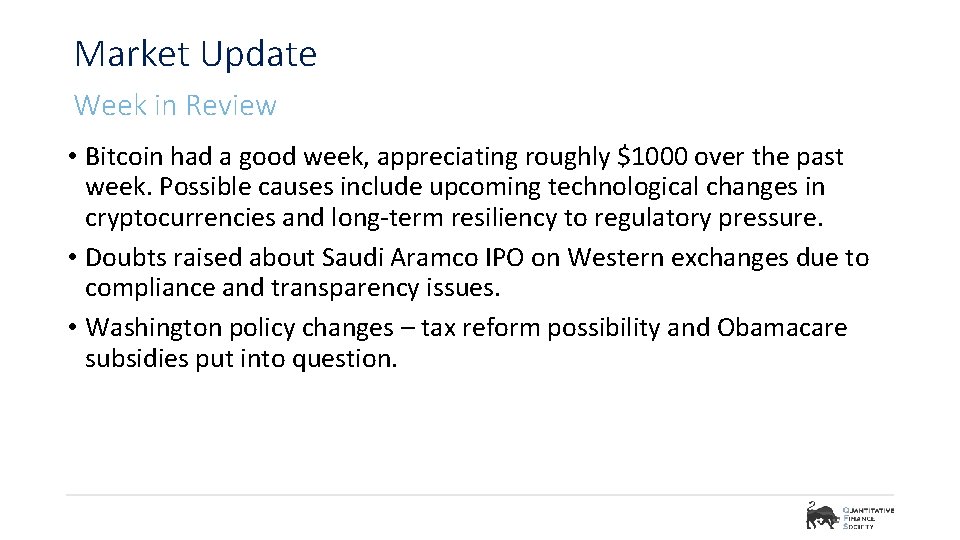 Market Update Week in Review • Bitcoin had a good week, appreciating roughly $1000