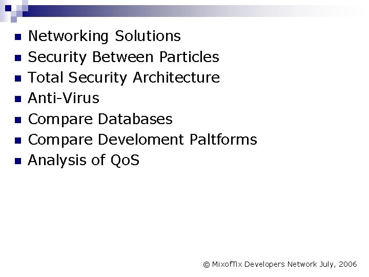 n n n n Networking Solutions Security Between Particles Total Security Architecture Anti-Virus Compare