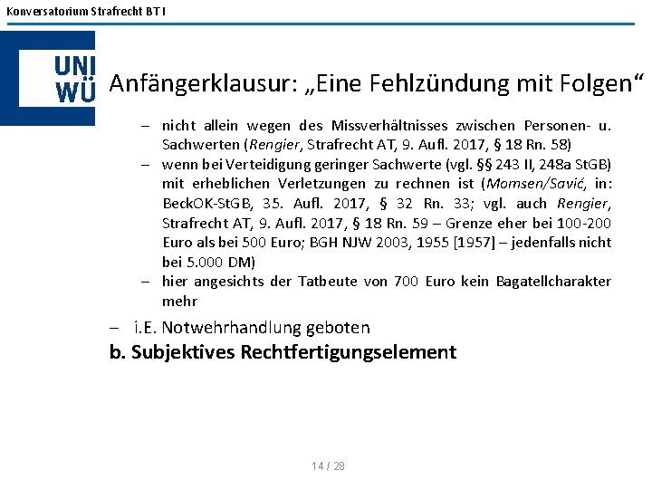 Konversatorium Strafrecht BT I Anfängerklausur: „Eine Fehlzündung mit Folgen“ - nicht allein wegen des