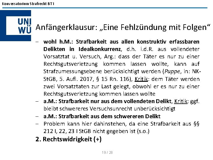 Konversatorium Strafrecht BT I Anfängerklausur: „Eine Fehlzündung mit Folgen“ - wohl h. M. :