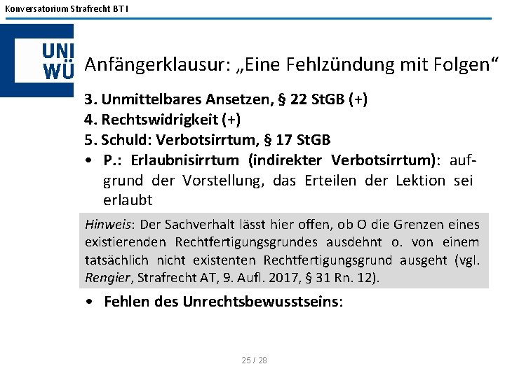 Konversatorium Strafrecht BT I Anfängerklausur: „Eine Fehlzündung mit Folgen“ 3. Unmittelbares Ansetzen, § 22