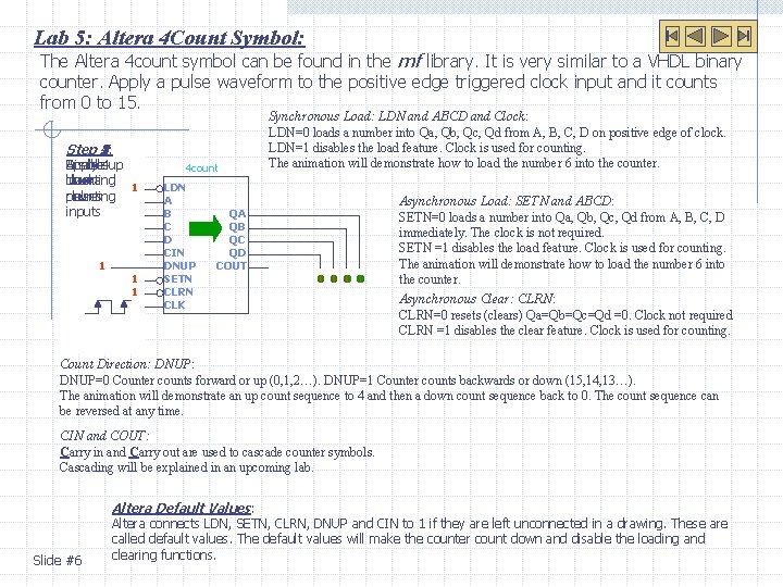 Lab 5: Altera 4 Count Symbol: The Altera 4 count symbol can be found
