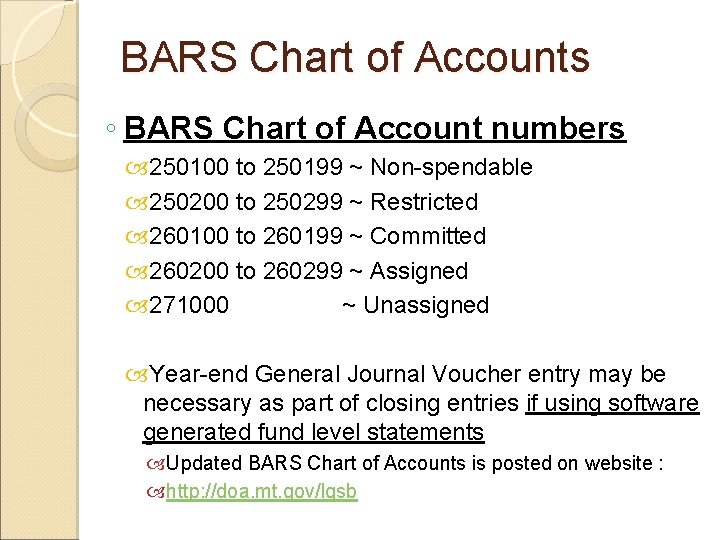 BARS Chart of Accounts ◦ BARS Chart of Account numbers 250100 to 250199 ~