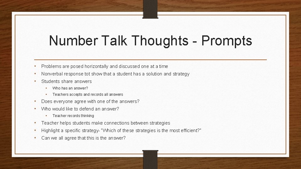 Number Talk Thoughts - Prompts • Problems are posed horizontally and discussed one at