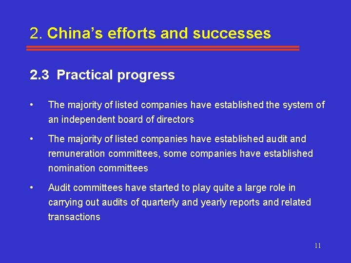 2. China’s efforts and successes 2. 3 Practical progress • The majority of listed