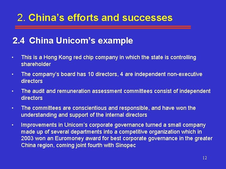 2. China’s efforts and successes 2. 4 China Unicom’s example • This is a