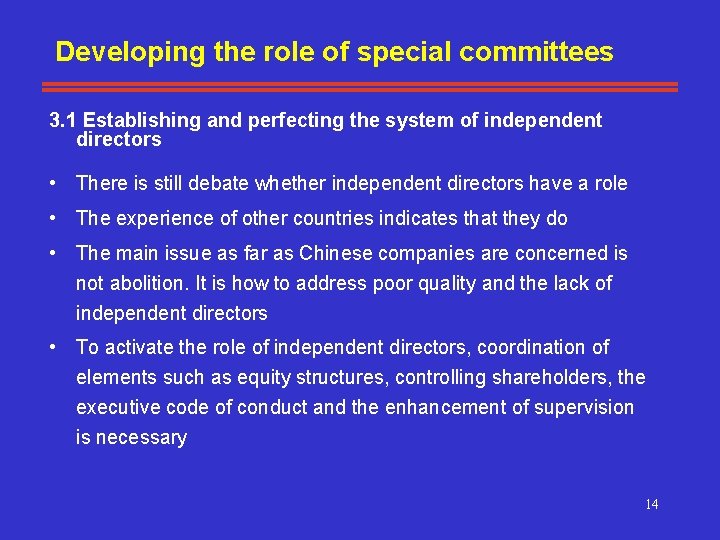 Developing the role of special committees 3. 1 Establishing and perfecting the system of