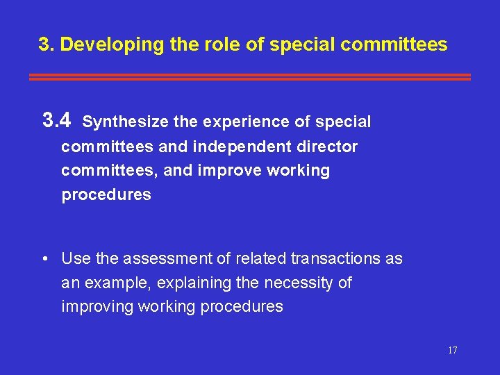 3. Developing the role of special committees 3. 4 Synthesize the experience of special