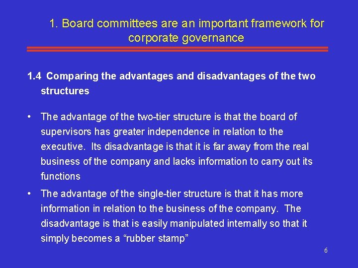 1. Board committees are an important framework for corporate governance 1. 4 Comparing the