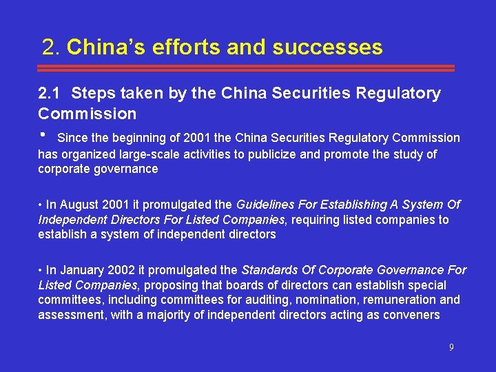 2. China’s efforts and successes 2. 1 Steps taken by the China Securities Regulatory