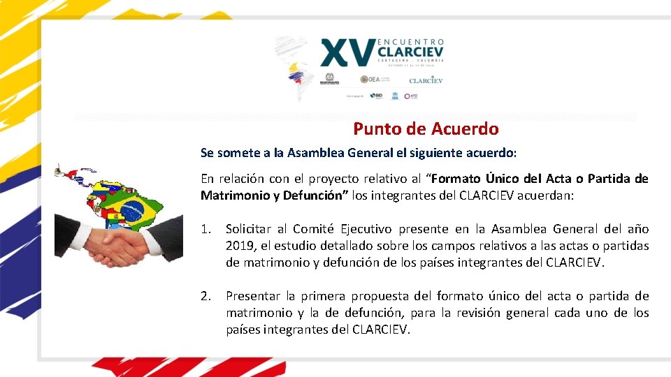 Punto de Acuerdo Se somete a la Asamblea General el siguiente acuerdo: En relación