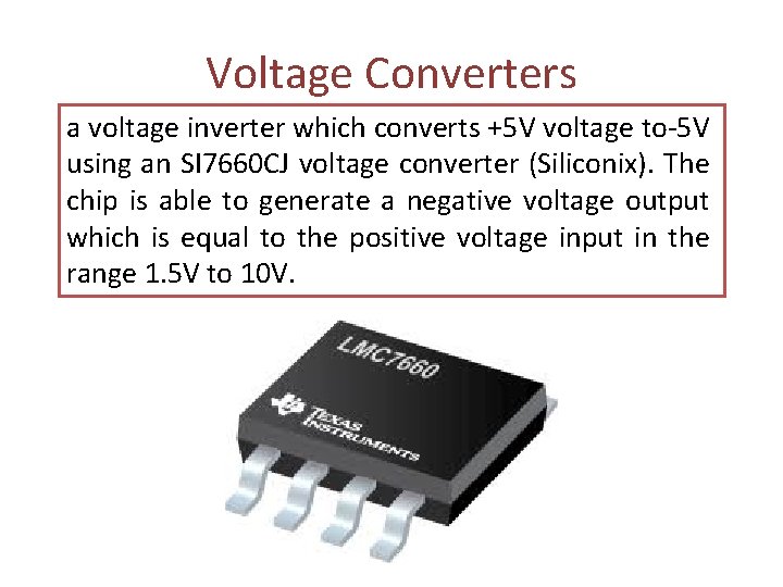 Voltage Converters a voltage inverter which converts +5 V voltage to-5 V using an