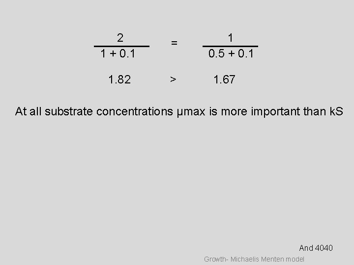 2 1 + 0. 1 = 1. 82 > 1 0. 5 + 0.