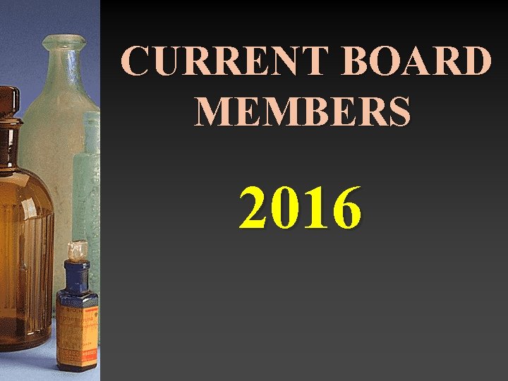 CURRENT BOARD MEMBERS 2016 