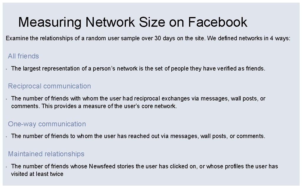 Measuring Network Size on Facebook Examine the relationships of a random user sample over