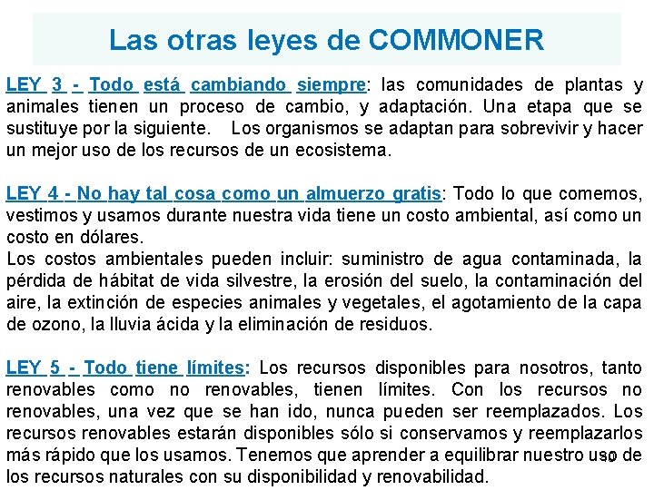 Las otras leyes de COMMONER LEY 3 - Todo está cambiando siempre: las comunidades