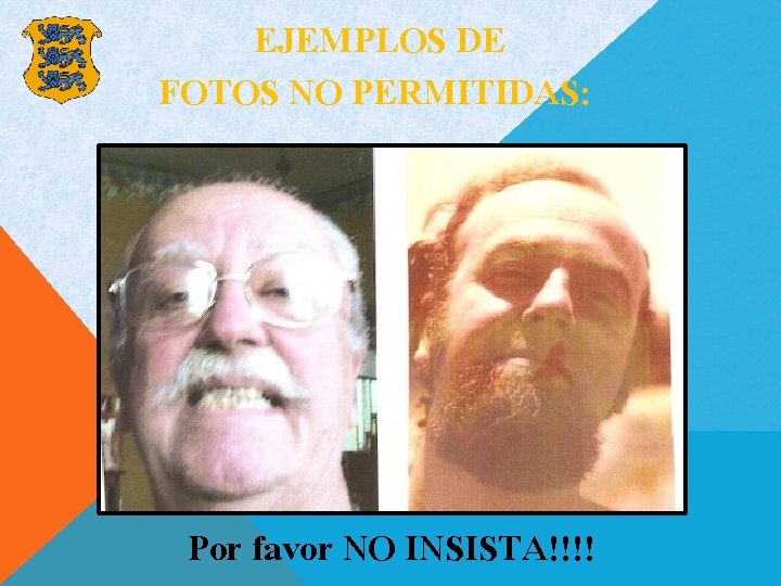 EJEMPLOS DE FOTOS NO PERMITIDAS: Por favor NO INSISTA!!!! 