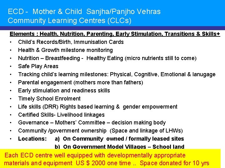 ECD - Mother & Child Sanjha/Panjho Vehras Community Learning Centres (CLCs) Elements : Health,