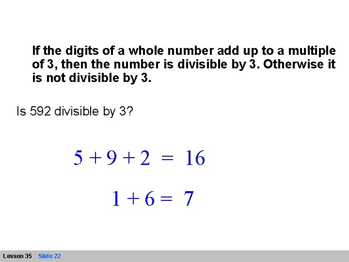 If the digits of a whole number add up to a multiple of 3,