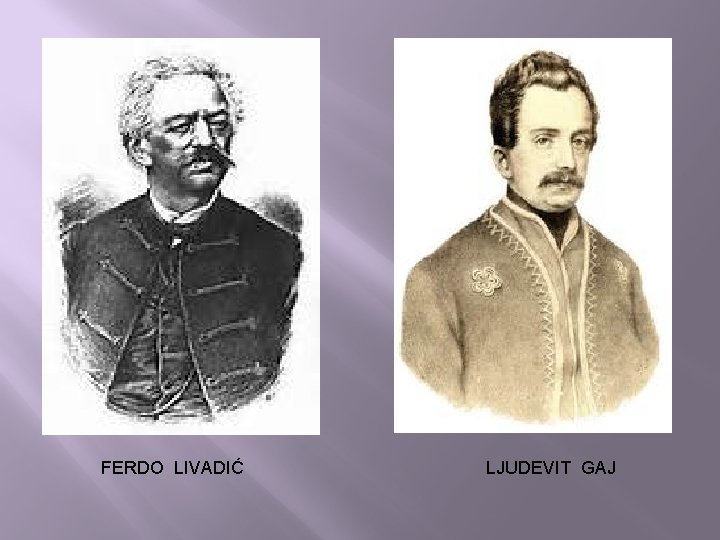 FERDO LIVADIĆ LJUDEVIT GAJ 