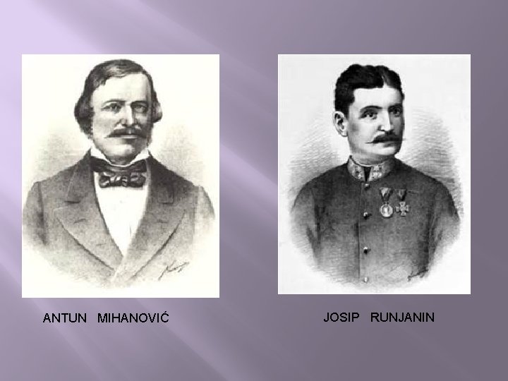 ANTUN MIHANOVIĆ JOSIP RUNJANIN 