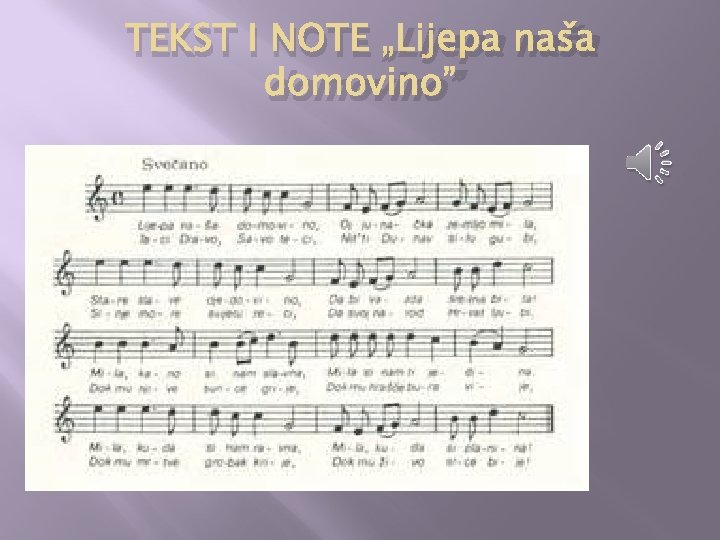 TEKST I NOTE „Lijepa naša domovino” 