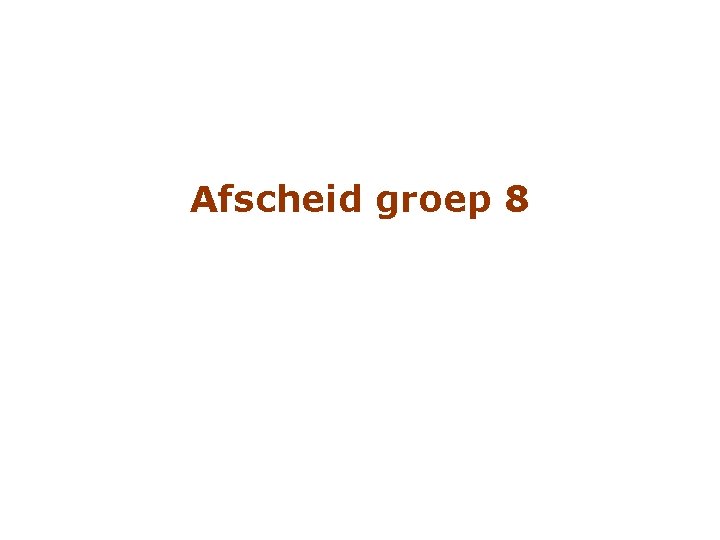 Afscheid groep 8 