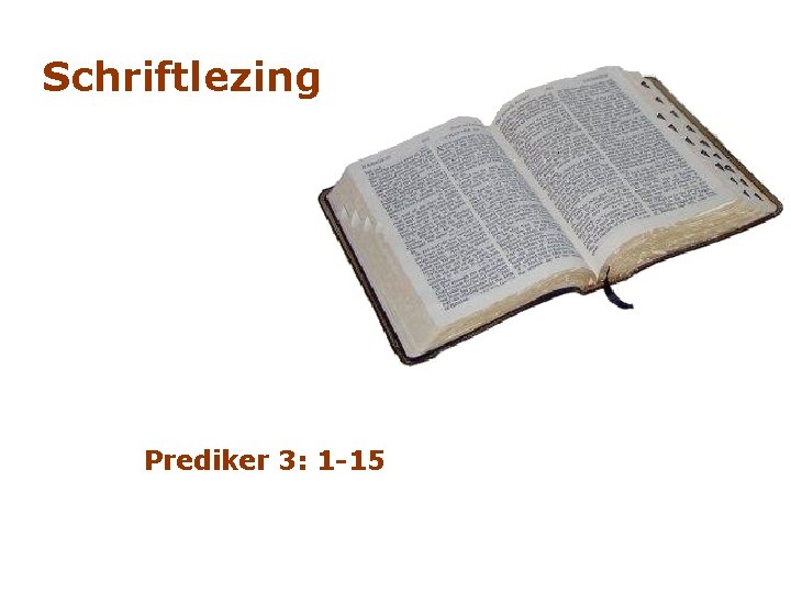 Schriftlezing Prediker 3: 1 -15 