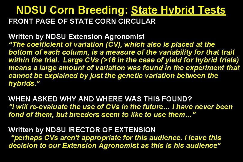 NDSU Corn Breeding: State Hybrid Tests FRONT PAGE OF STATE CORN CIRCULAR Written by