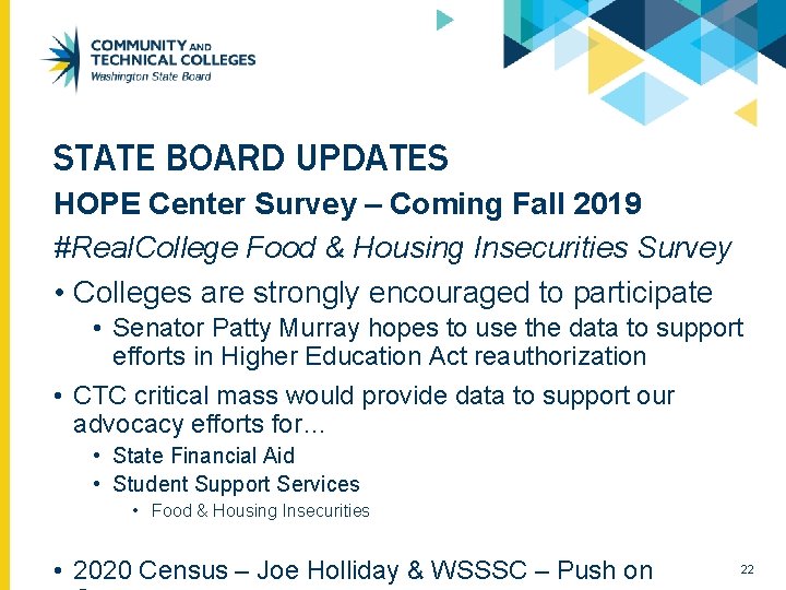 STATE BOARD UPDATES HOPE Center Survey – Coming Fall 2019 #Real. College Food &