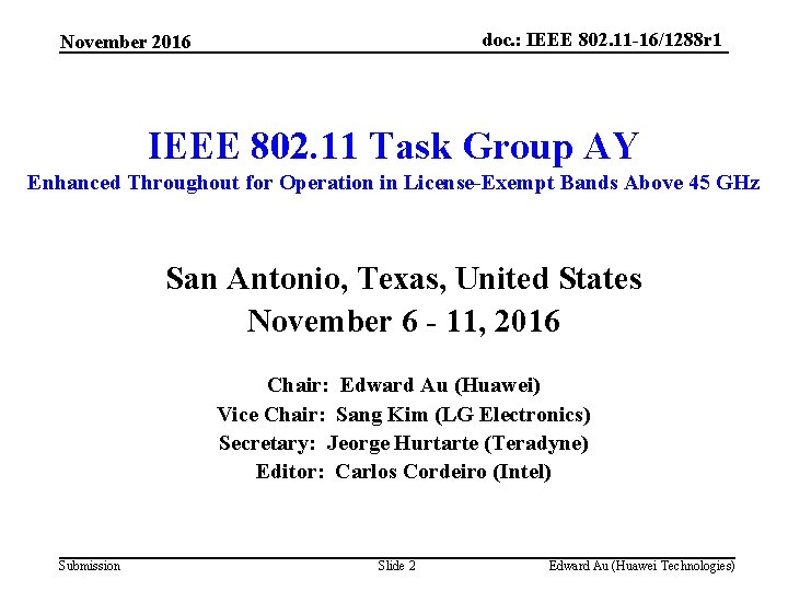 doc. : IEEE 802. 11 -16/1288 r 1 November 2016 IEEE 802. 11 Task