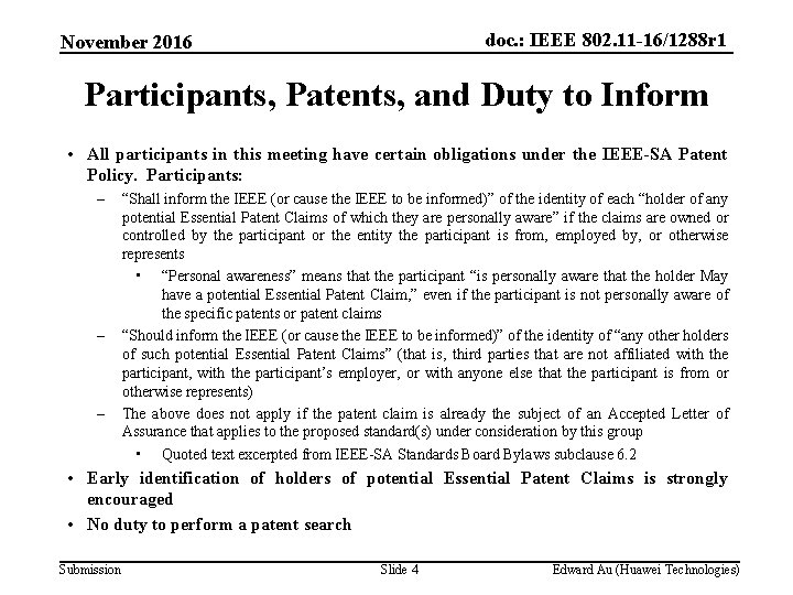 doc. : IEEE 802. 11 -16/1288 r 1 November 2016 Participants, Patents, and Duty