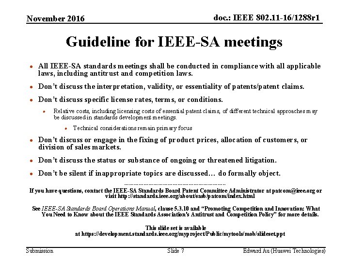 doc. : IEEE 802. 11 -16/1288 r 1 November 2016 Guideline for IEEE-SA meetings