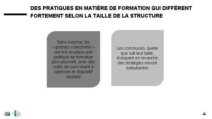 DES PRATIQUES EN MATIÈRE DE FORMATION QUI DIFFÉRENT FORTEMENT SELON LA TAILLE DE LA