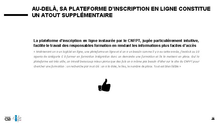 AU-DELÀ, SA PLATEFORME D’INSCRIPTION EN LIGNE CONSTITUE UN ATOUT SUPPLÉMENTAIRE La plateforme d’inscription en